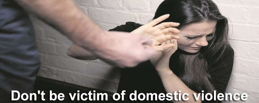 Dont be victim of domestic violence