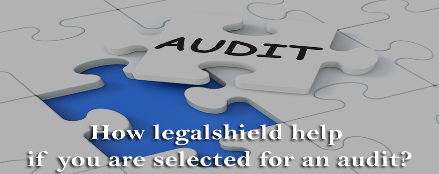 How LegalShield help if you are selected for an audit