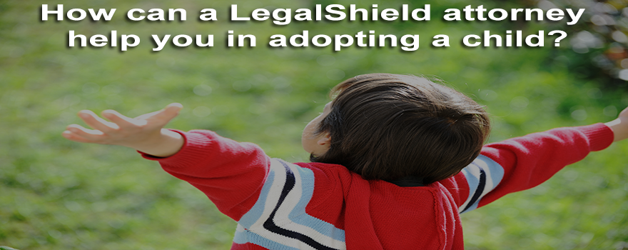 How LegalShield help you in adopting a child