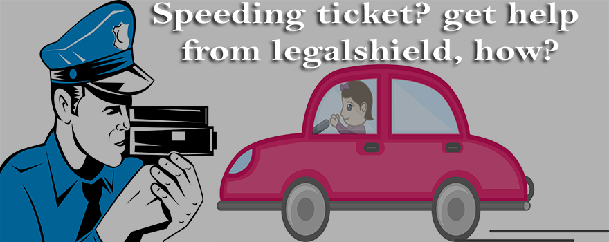 Speeding ticket get help from legalshield, how