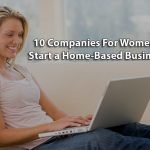 10 companies for women in 2020 to start a home-based business in the US